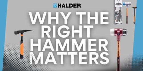 Why The Right Hammer Mattters